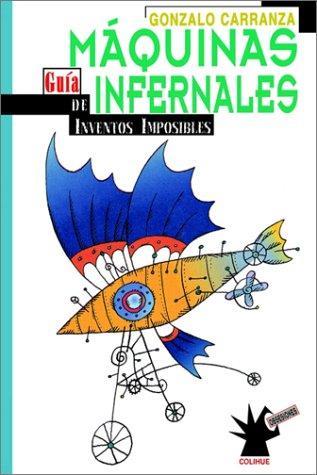 Maquinas infernales - guia de inventos imposibles