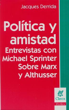 Politica y amistad. Entrevistas con michael sprinker