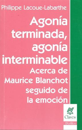 Agonia terminable, agonia interminable. Sobre maurice blanch