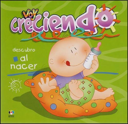 Voy creciendo descubro al nacer