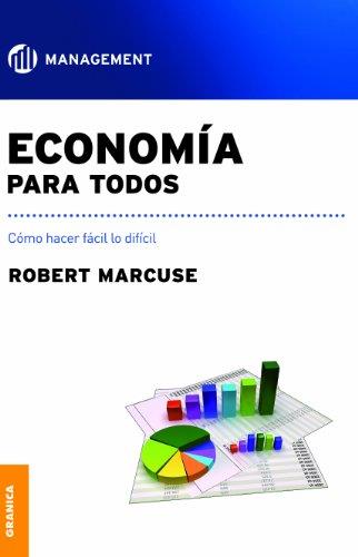 Economia para todos. Como hacer facil lo dificil