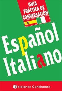 Español-italiano. Guia practica de conversacion