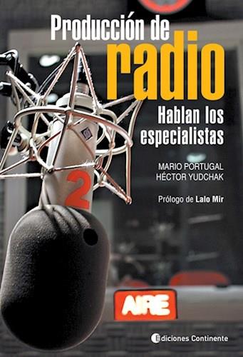 Produccion de radio. Hablan los especialistas