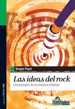 Las ideas del rock genealogia de la musica rebelde