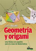 Geometria y origami. Una fiesta con papeles para la clase de