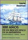 100 años de un rescate en la antartida