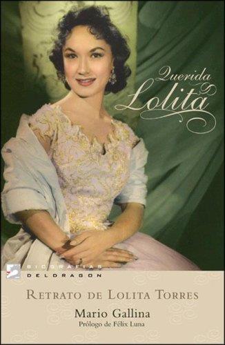 Querida lolita. Retrato de lolita torres