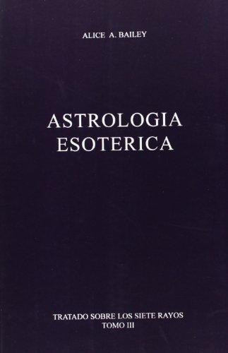 Tratado sobre los 7 rayos 3. Astrologia esoterica