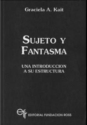 Sujeto y fantasma. Una introd.a su estudio