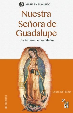 Nuestra señora de guadalupe