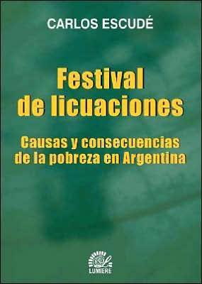 Festival de licuaciones. Causas y consecuencias pobreza arge