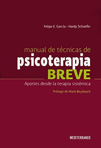 Manual de tecnicas de psicoterapia breve - aportes desde la