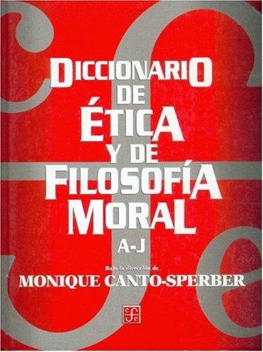 Diccionario de ética y filosofía moral 1, a-j