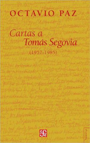 Cartas a tomas segovia