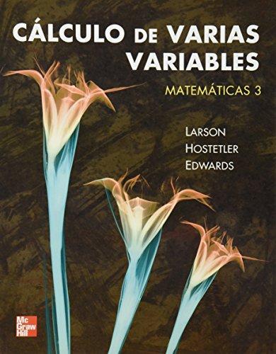Matematicas 3. Calculo de varias variables. Edic.p/tecn