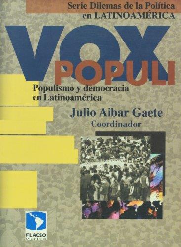 Vox populi . Populismo y democracia en latin