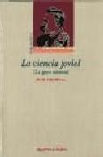 Ciencia jovial, la: La gaya scienza