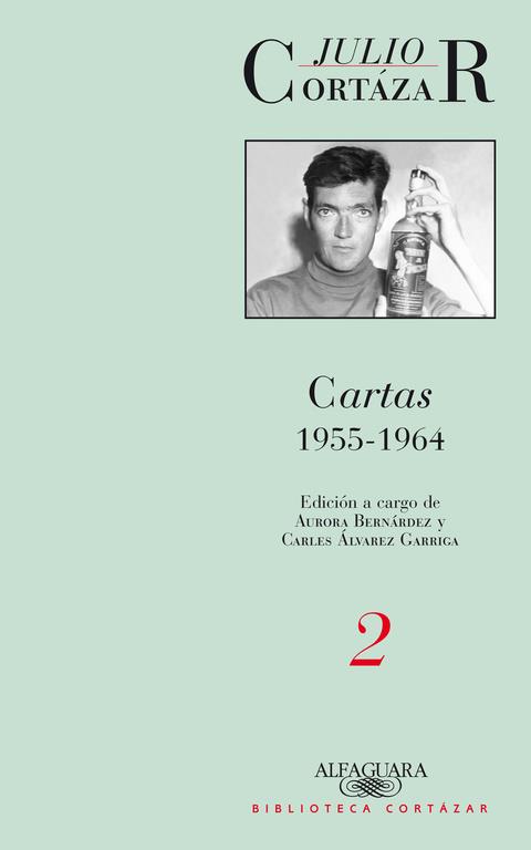 Cartas cortazar 2 - 1955/1964 - 2012