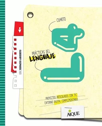 Prácticas del lenguaje 4 espacio abierto - 2023