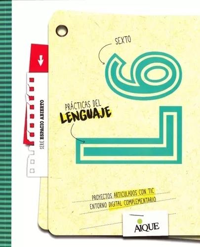 Prácticas del lenguaje 6 espacio abierto - 2023