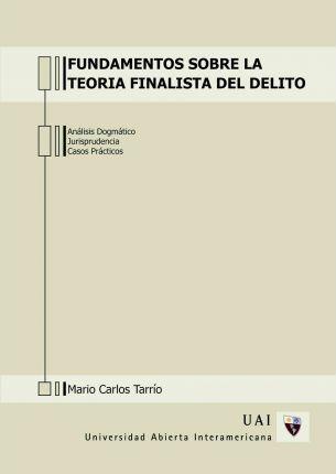 Fundamentos sobre la teoria finalista del delito