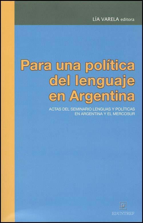 Para una politica del lenguaje en argentina