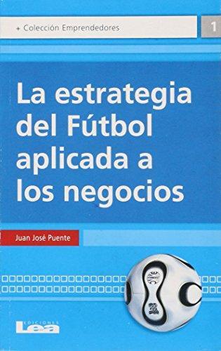 La estrategia del futbol aplicada a los negocios