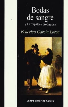 Bodas de sangre. La zapatera prodigiosa