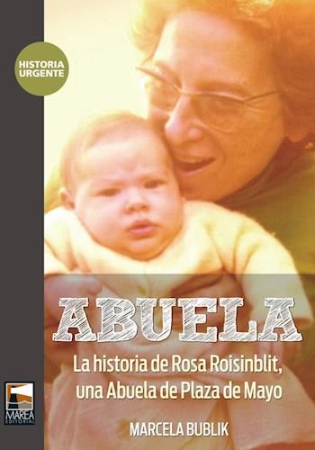Abuela. Historia de rosa roisinblit