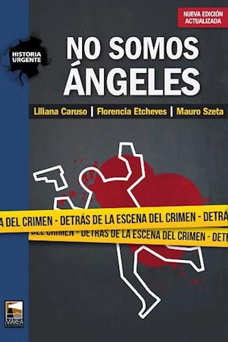 No somos angeles - 2013 - detras de la escena del crimen