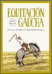 Equitación gaucha en la pampa y mesopotamia