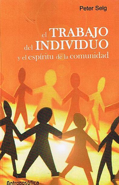 El trabajo del individuo y el espiritu de la comunidad