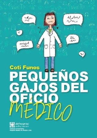 Pequeños gajos del oficio medico