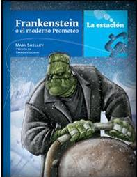Frankenstein o el moderno prometeo