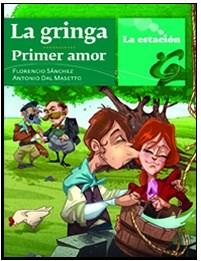 Gringa, la - primer amor