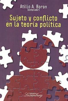Sujeto y conflicto en la teoria politica