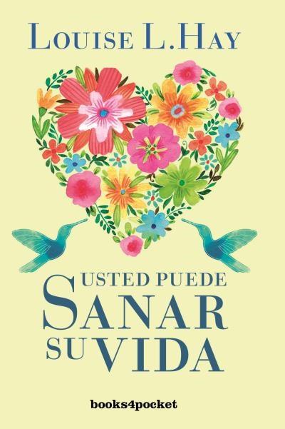 Usted puede sanar su vida - 2016