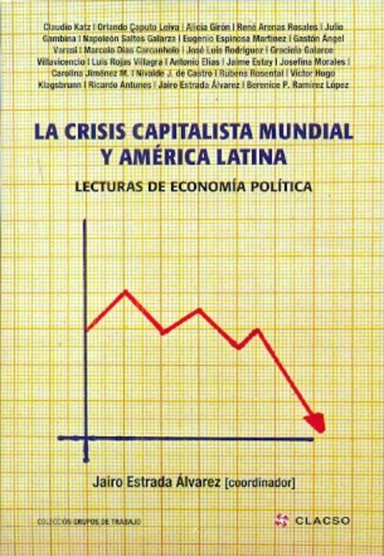 Crisis capitalista mundial y america latina, la. Lecturas de