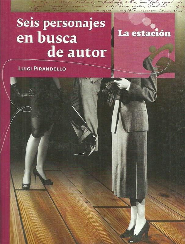 6 personajes en busca de autor - los anotadores