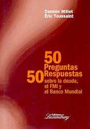 50 preguntas, 50 respuestas sobre la deuda, el fmi y bco.mun