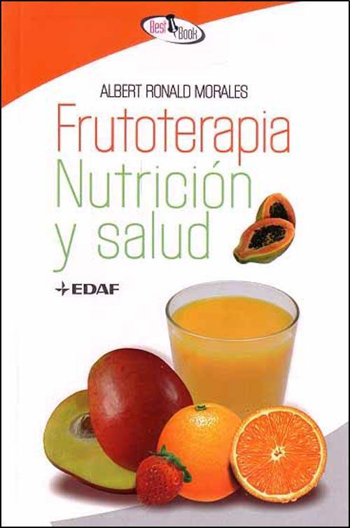 Frutoterapia, nutricion y salud
