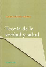 Teoria de la verdad y salud. La globalizacion en la salud
