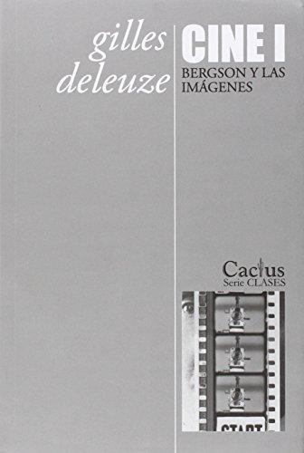 Cine 1: Bergson y las imagenes