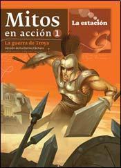 Mitos en accion 1 la guerra de troya