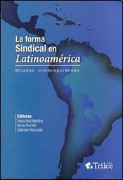 La forma sindical en latinoamerica