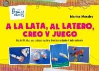 A la lata, al latero, creo y juego. Fichero ideas para traba