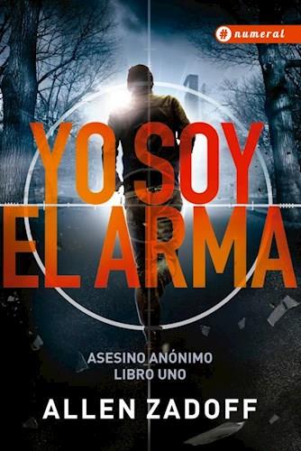 Yo soy el arma - asesino anonimo 1