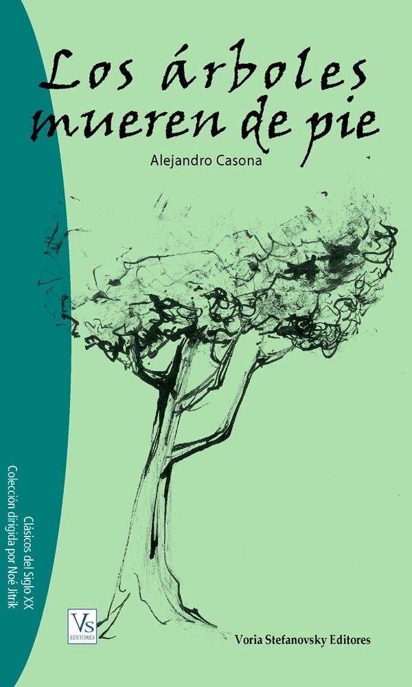 Los arboles mueren de pie