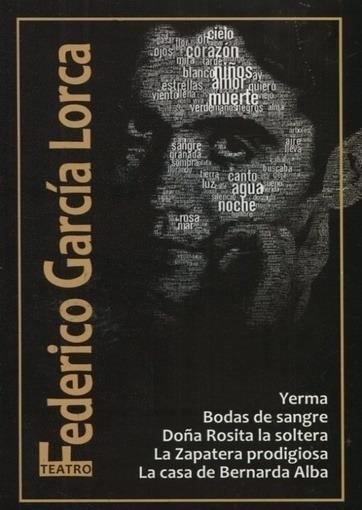 Bodas de sangre - yerma - la casa de bernarda alba - doña ro