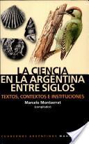 La ciencia en la argentina entre siglos